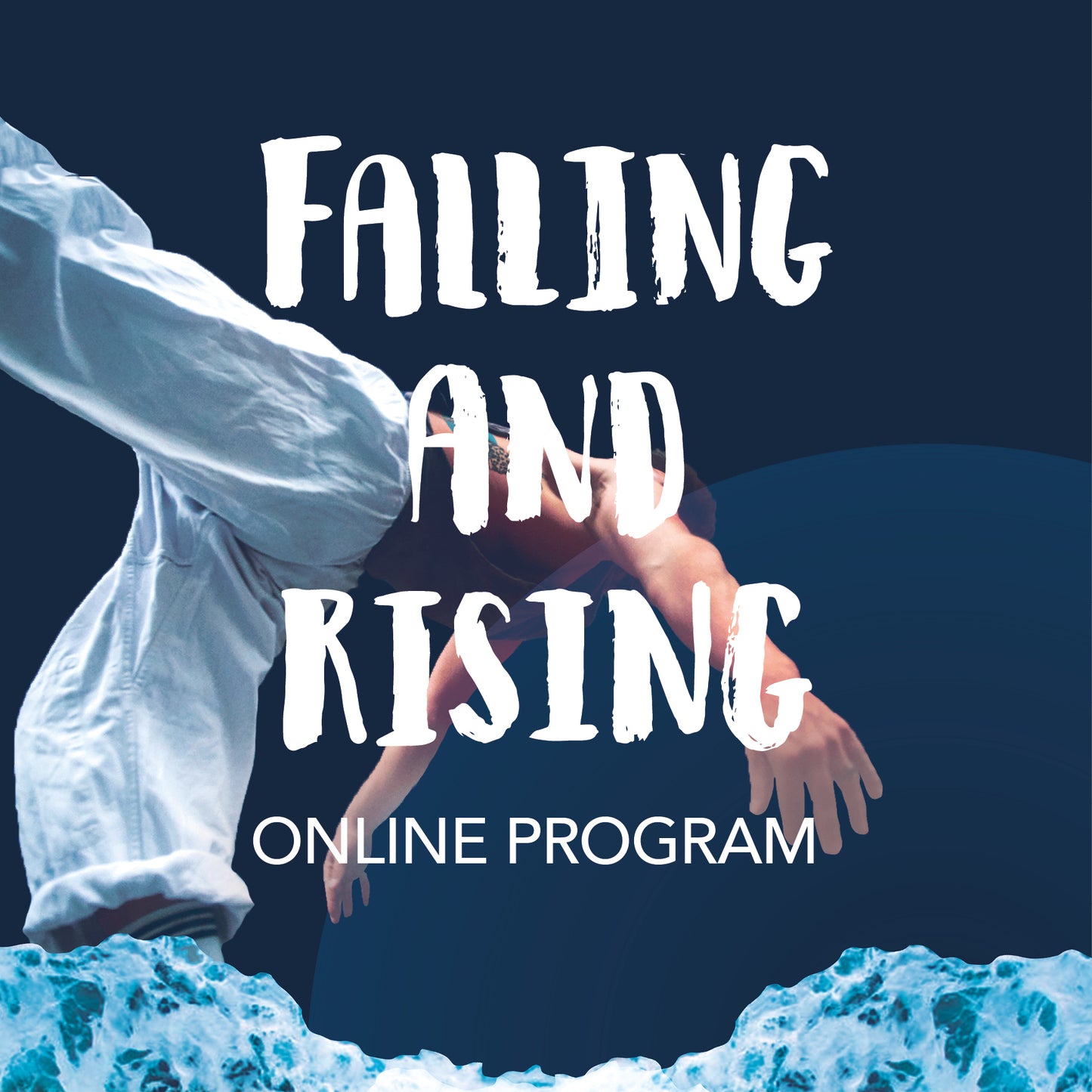 Falling and Rising Online Program